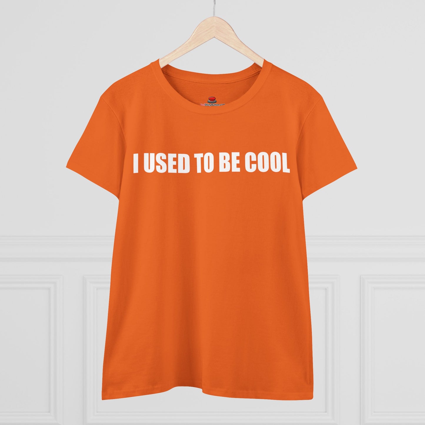 Women's Midweight Cotton I Used To Be Cool Tee