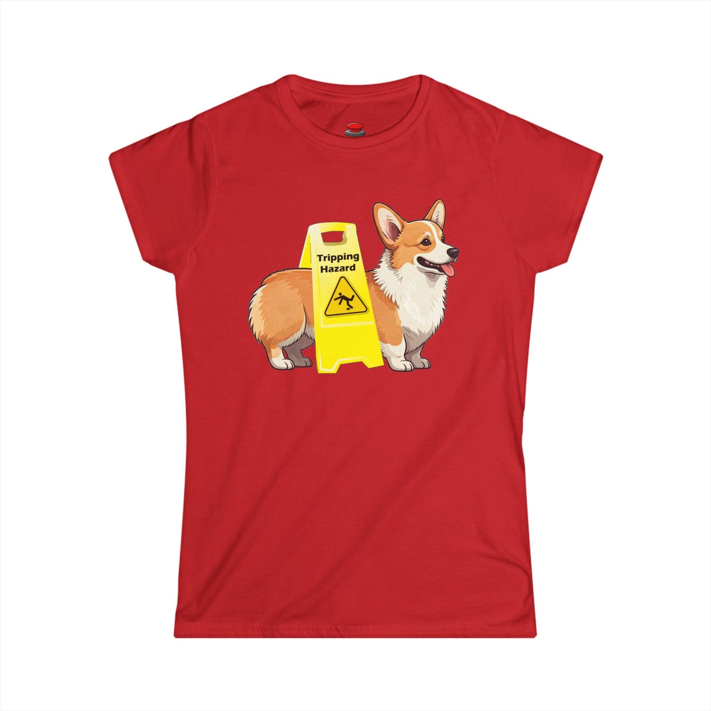 Corgi Lover Tee - Funny Tripping Hazard Women's Shirt