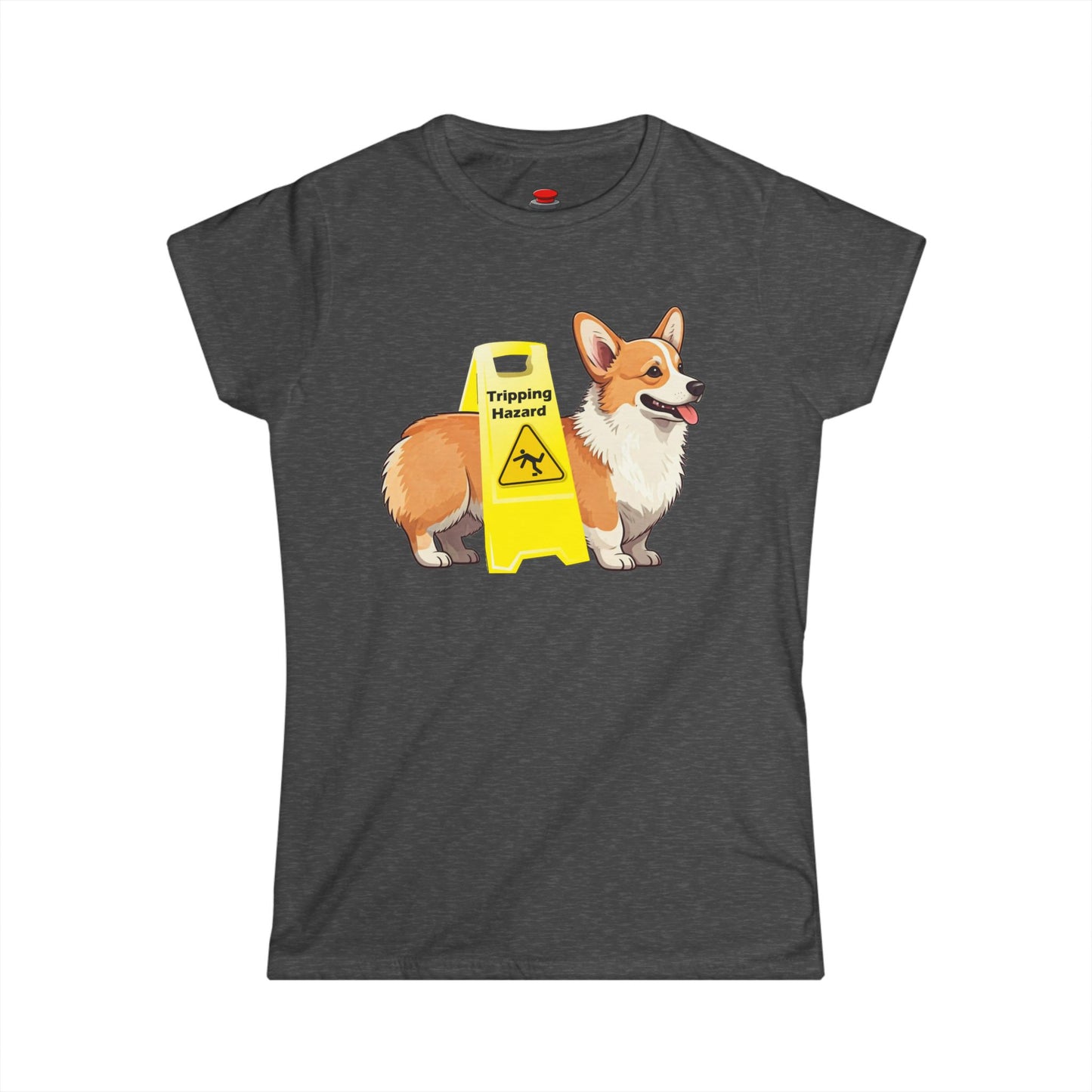 Corgi Lover Tee - Funny Tripping Hazard Women's Shirt