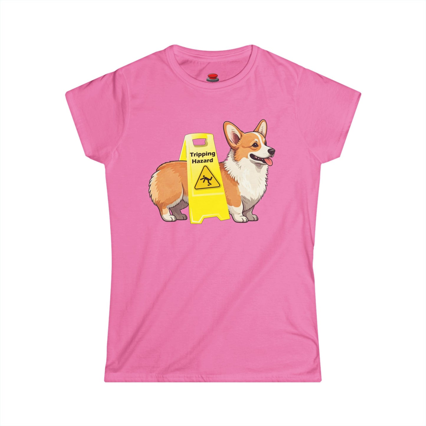 Corgi Lover Tee - Funny Tripping Hazard Women's Shirt