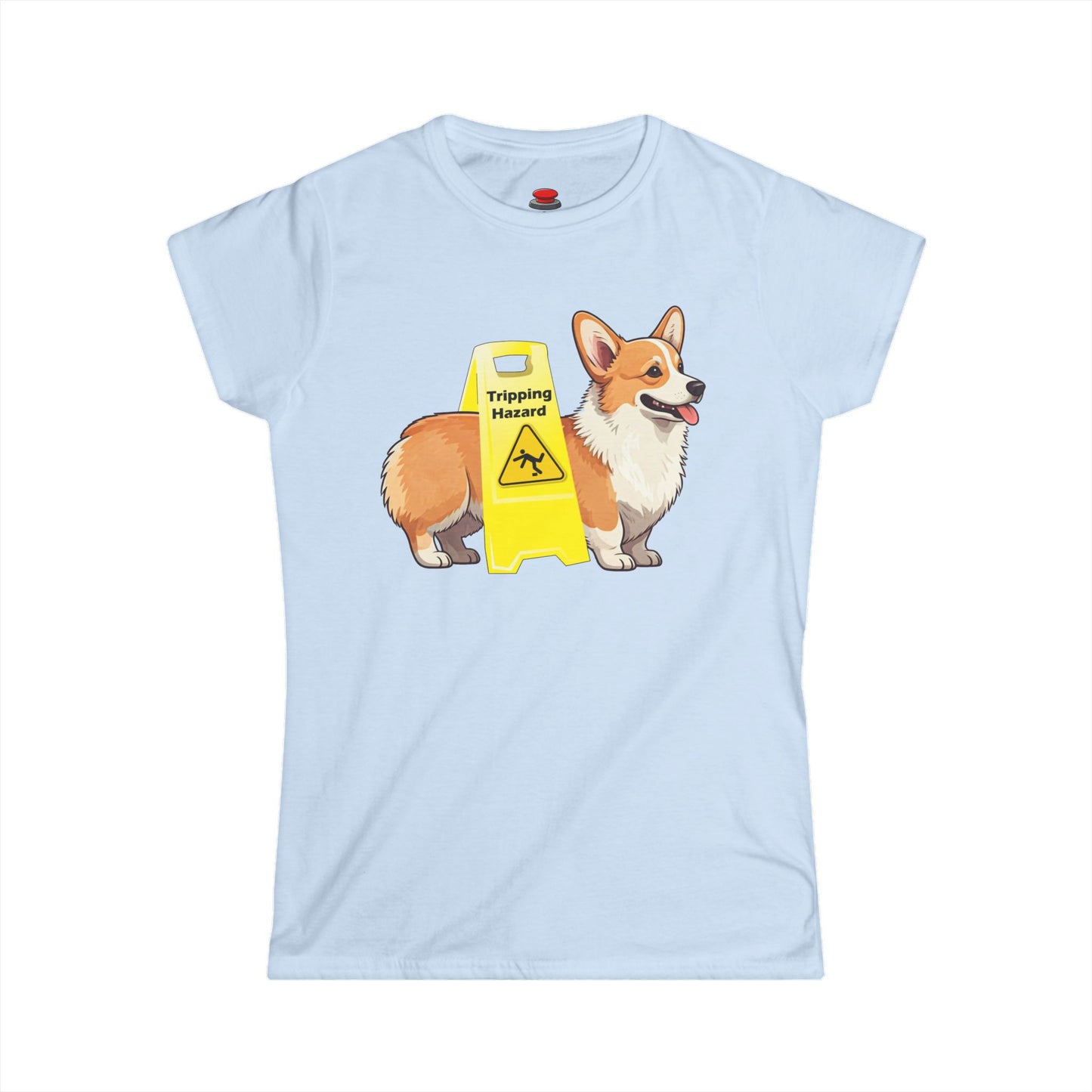 Corgi Lover Tee - Funny Tripping Hazard Women's Shirt