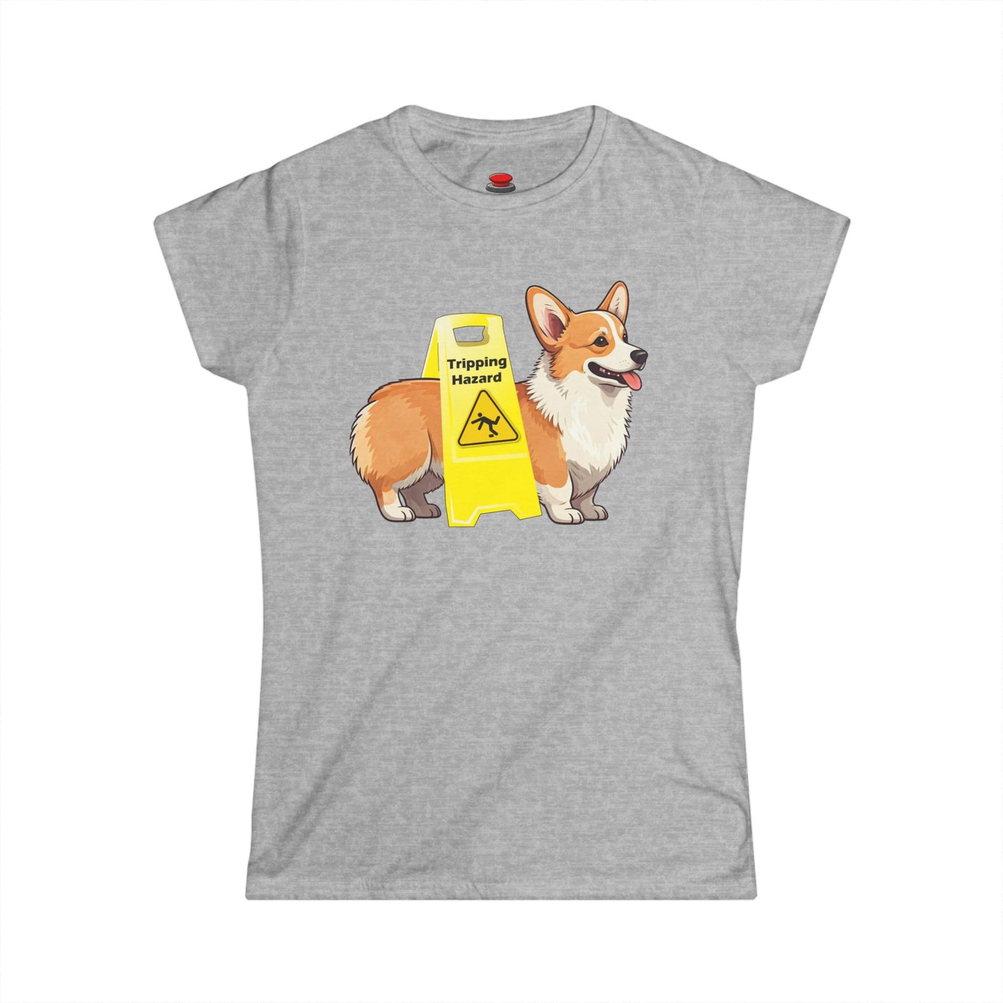 Corgi Lover Tee - Funny Tripping Hazard Women's Shirt