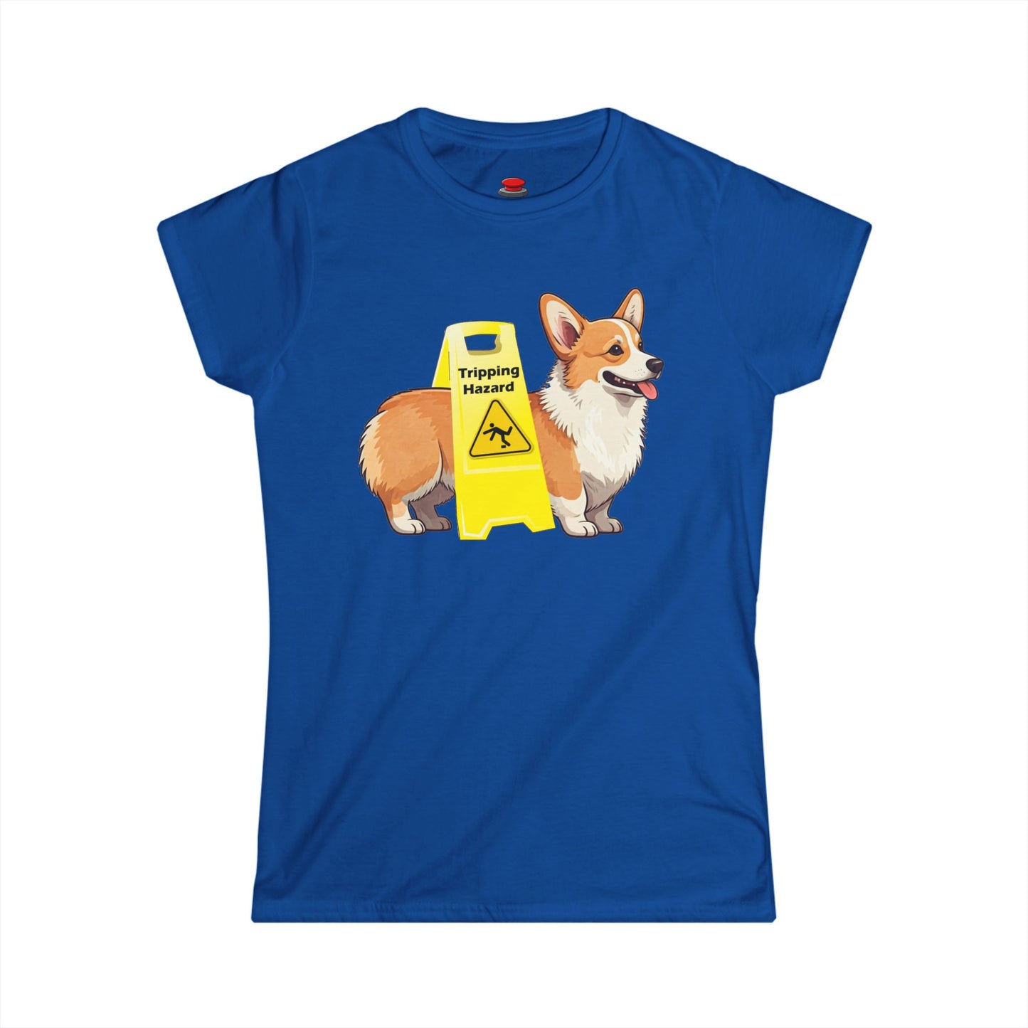 Corgi Lover Tee - Funny Tripping Hazard Women's Shirt