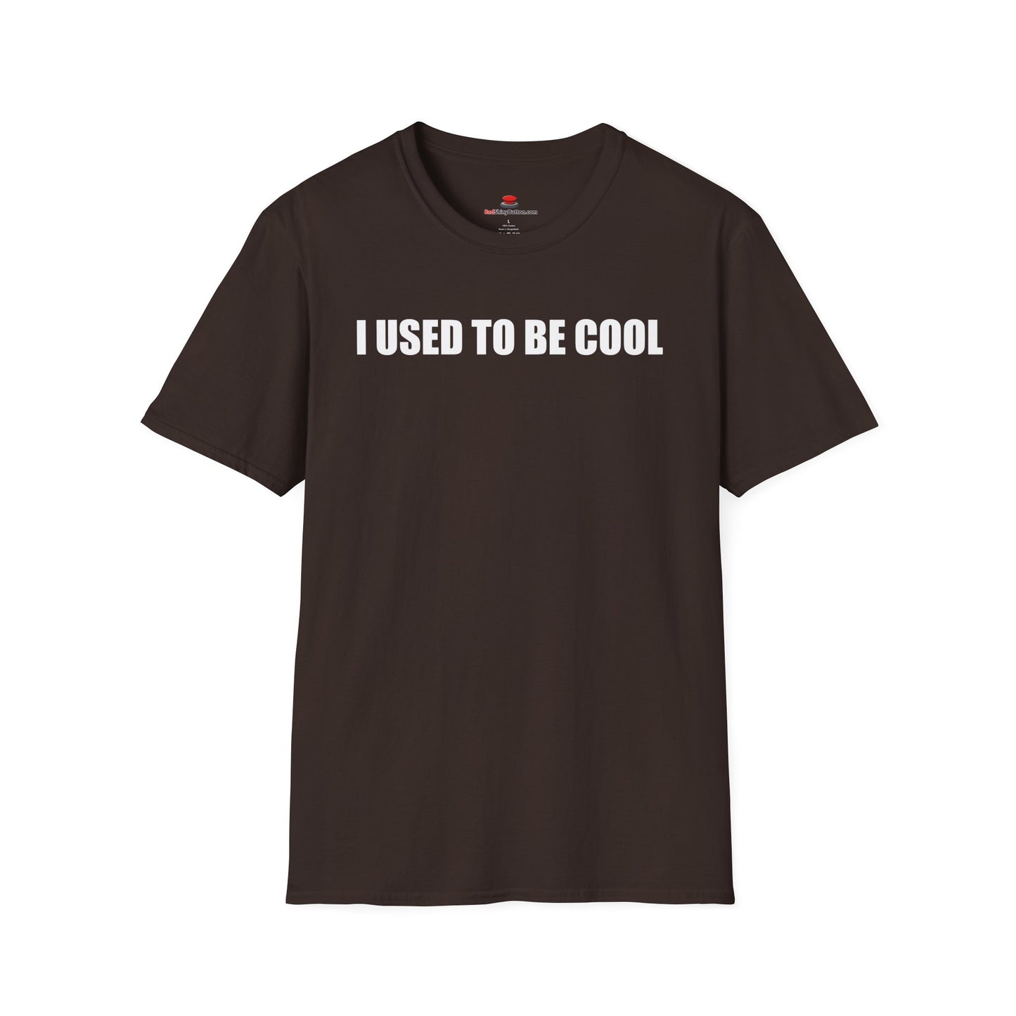 Unisex/Men's Softstyle I Used To Be Cool TShirt