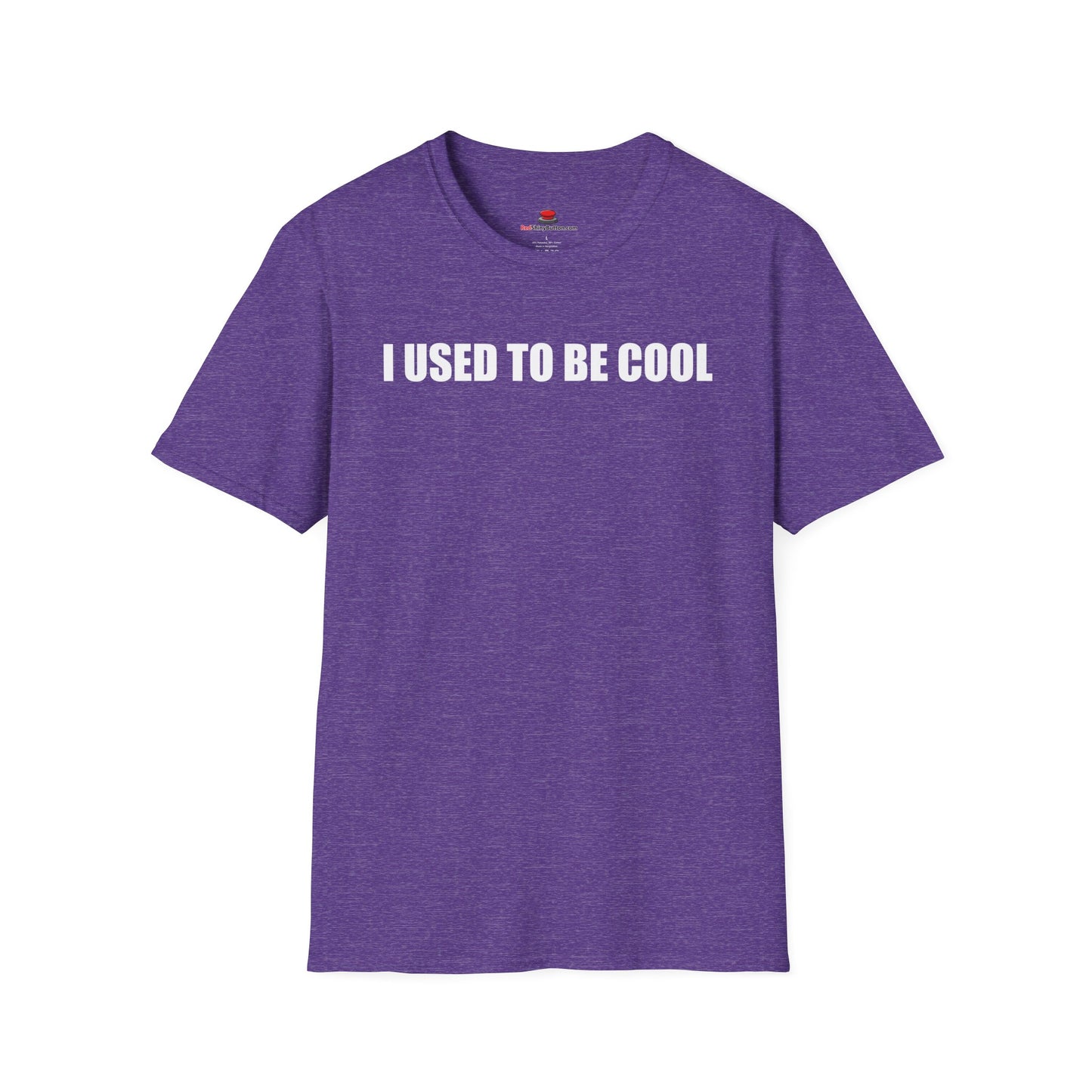 Unisex/Men's Softstyle I Used To Be Cool TShirt