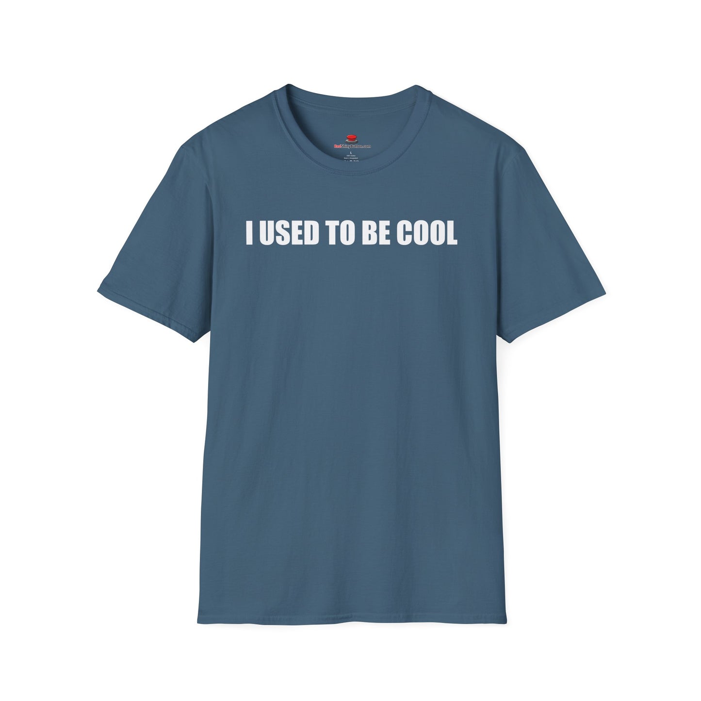 Unisex/Men's Softstyle I Used To Be Cool TShirt