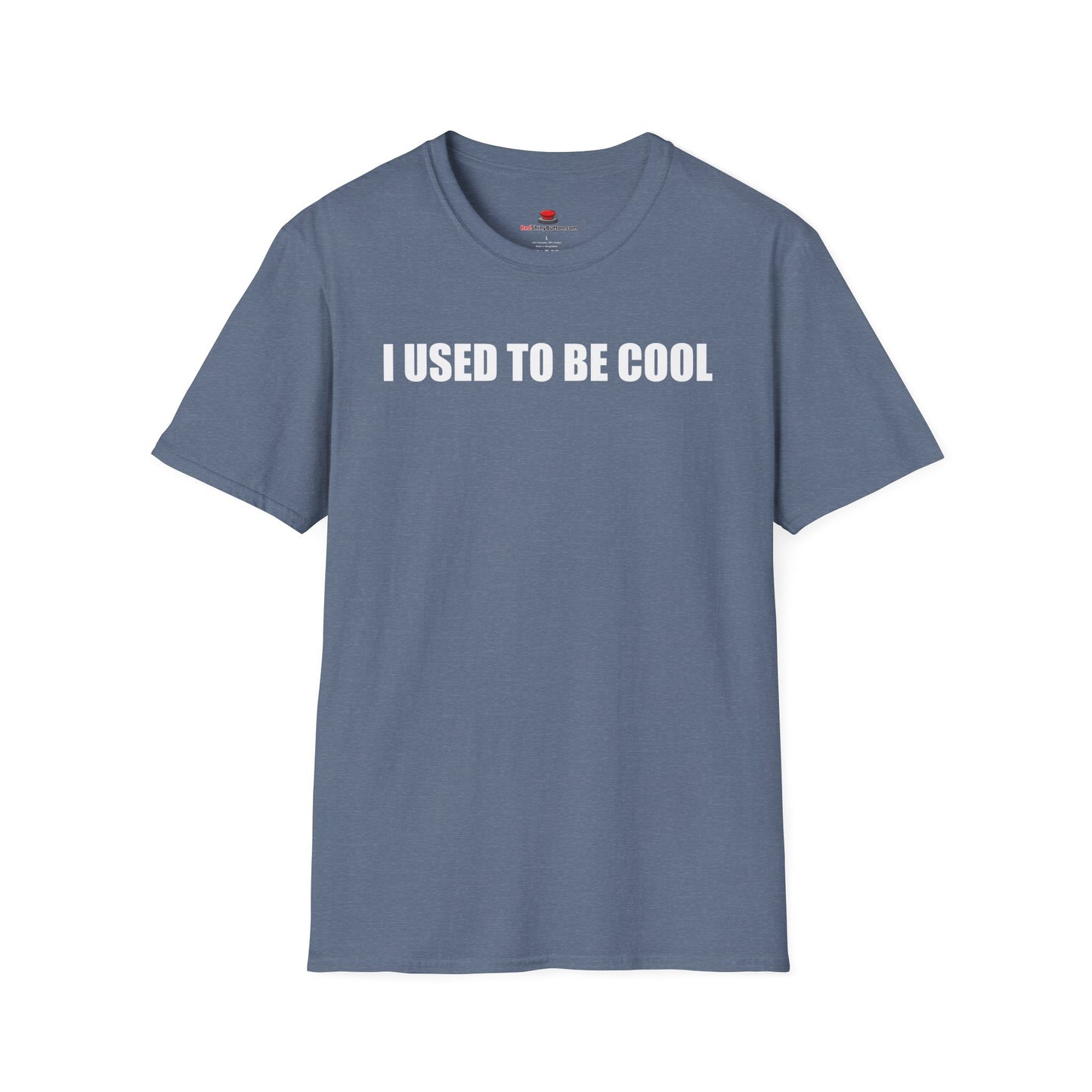 Unisex/Men's Softstyle I Used To Be Cool TShirt