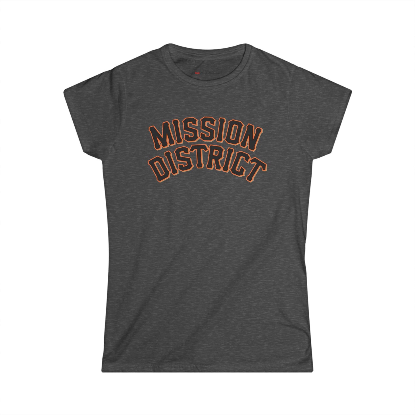 Mission District Women's Tee - San Francisco Giants Inspired Font