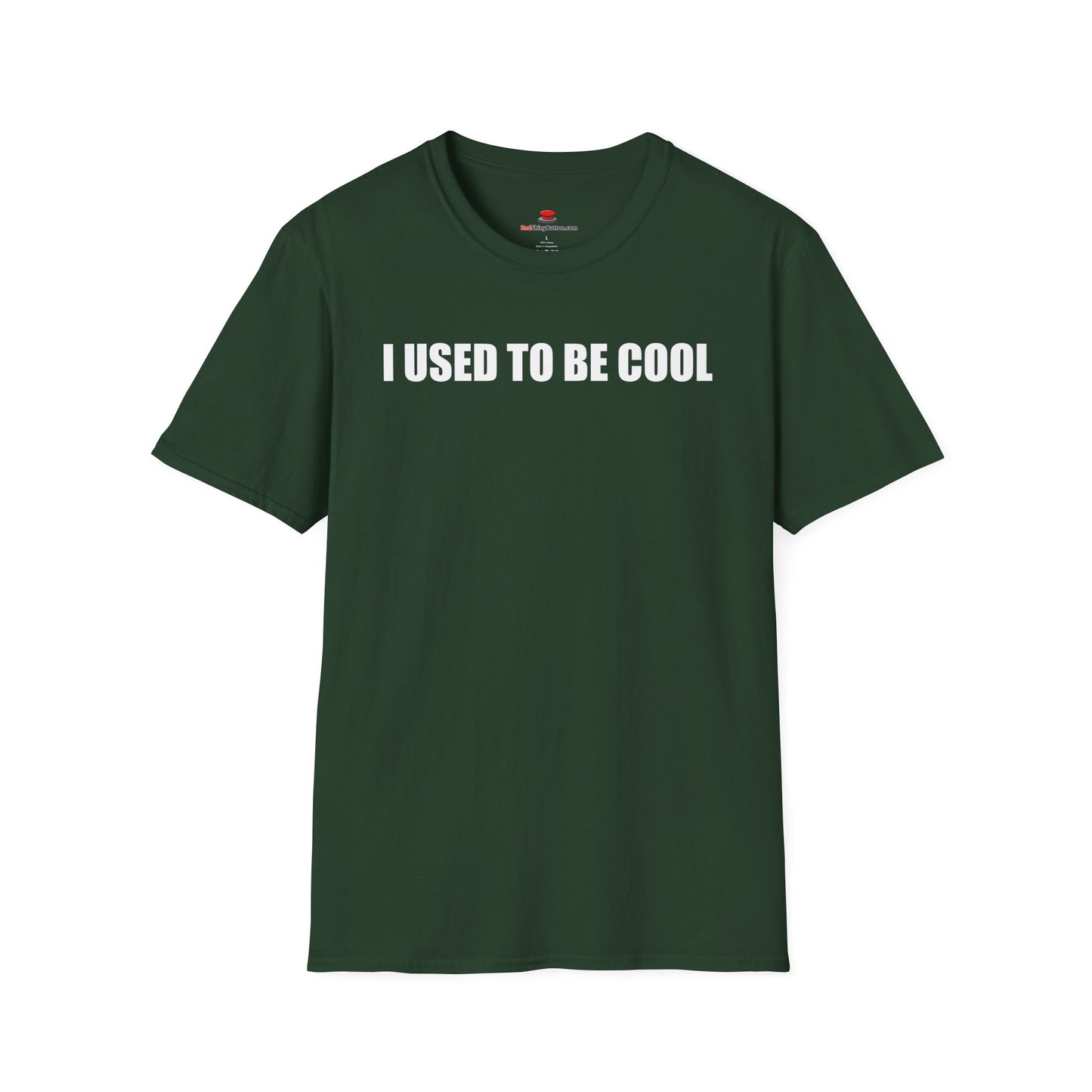 Unisex/Men's Softstyle I Used To Be Cool TShirt