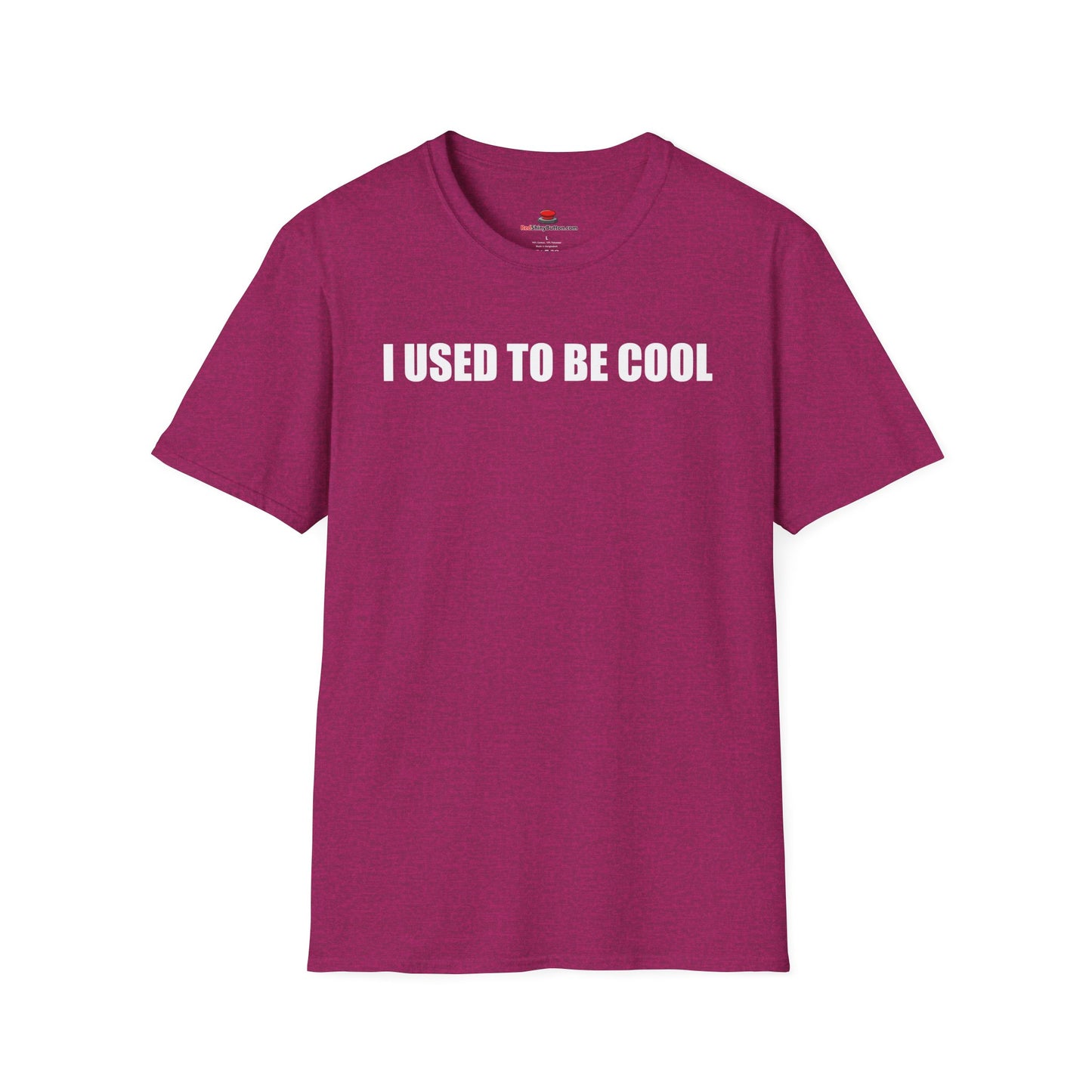 Unisex/Men's Softstyle I Used To Be Cool TShirt