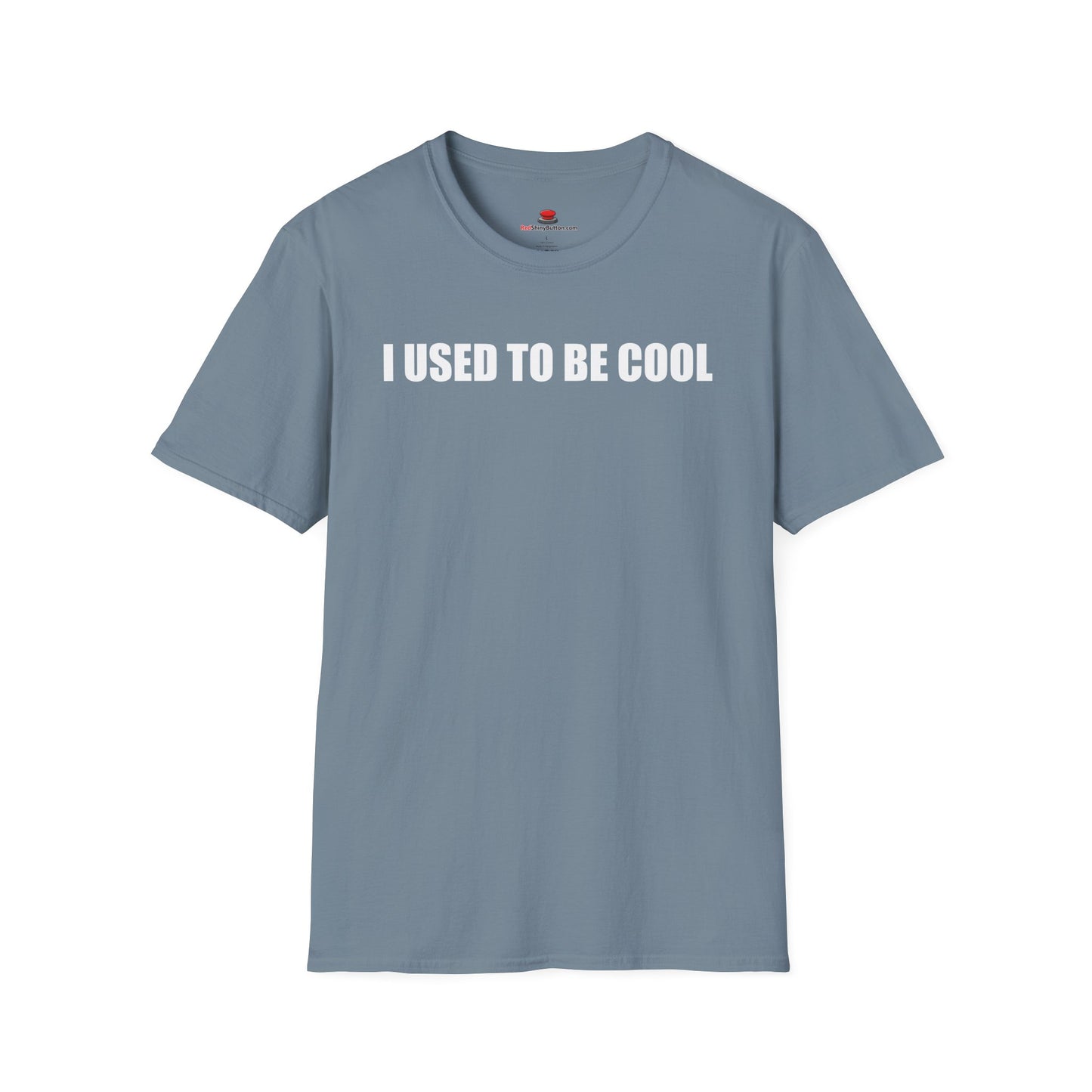 Unisex/Men's Softstyle I Used To Be Cool TShirt